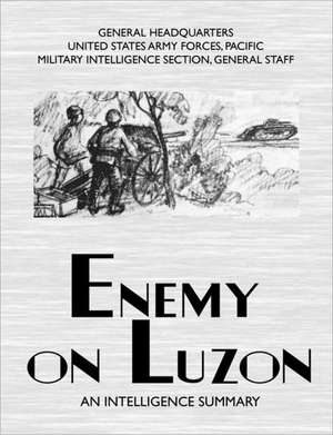 Enemy on Luzon de Military Intelligence Section