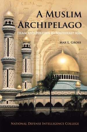 A Muslim Archipelago de Max L. Gross