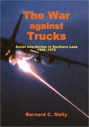 The War Against Trucks de Bernard C. Nalty