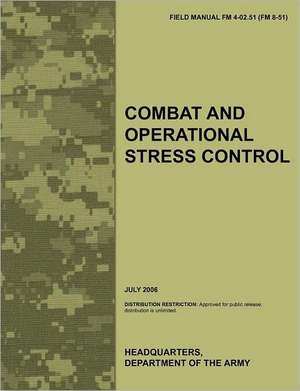 Combat and Operational Stress Control de Army Medical Department Center &. School