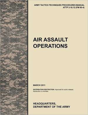 Air Assault Operations de U. S. Army Training and Doctrine Command