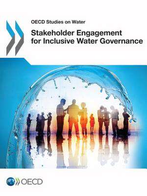 Stakeholder Engagement for Inclusive Water Governance de Oecd