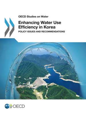 Enhancing Water Use Efficiency in Korea de Oecd