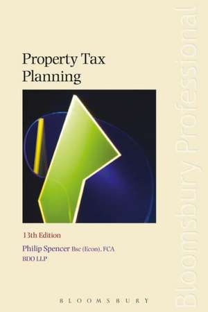 Property Tax Planning: Thirteenth Edition de Philip Spencer