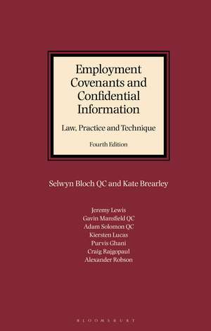 Employment Covenants and Confidential Information: Law, Practice and Technique de Kate Brearley