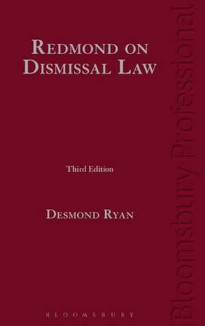 Redmond on Dismissal Law: A Guide to Irish Law de Des Ryan