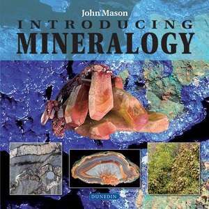 Introducing Mineralogy de John Mason