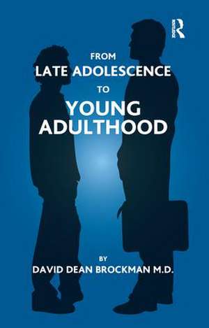 From Late Adolescence to Young Adulthood de David Dean Brockman