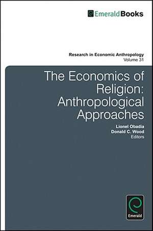 Economics of Religion – Anthropological Approaches de Lionel Obadia