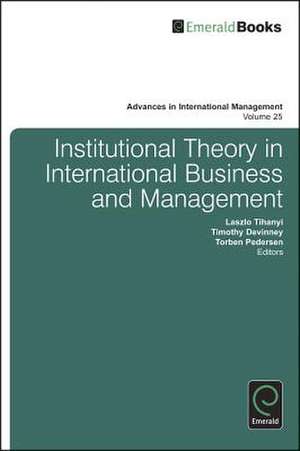 Institutional Theory in International Business de Laszlo Tihanyi