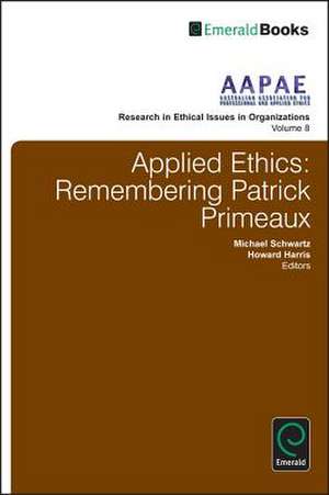 Applied Ethics – Remembering Patrick Primeaux de Michael Schwartz