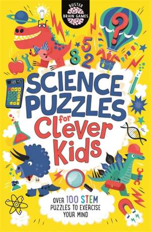 Science Puzzles for Clever Kids® de Chris Dickason