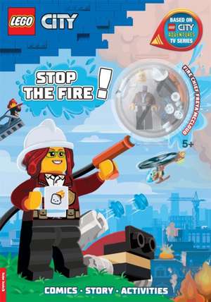 LEGO® City: Stop the Fire! Activity Book (with Freya McCloud minifigure and firefighting robot) de Buster Books