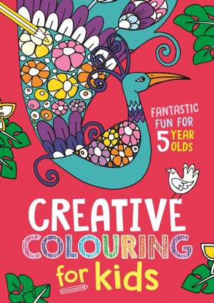 Creative Colouring for Kids de Cindy Wilde