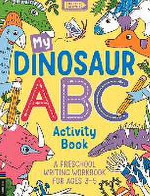 My Dinosaur ABC Activity Book de Sophie Foster