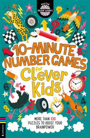 10-Minute Number Games for Clever Kids® de Gareth Moore