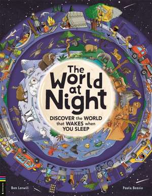 The World at Night de Ben Lerwill