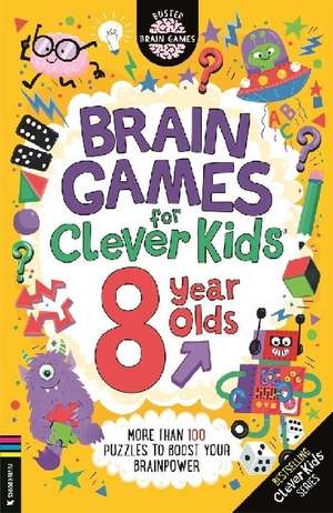 Brain Games for Clever Kids® 8 Year Olds de Gareth Moore