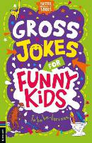 Gross Jokes for Funny Kids de Gary Panton