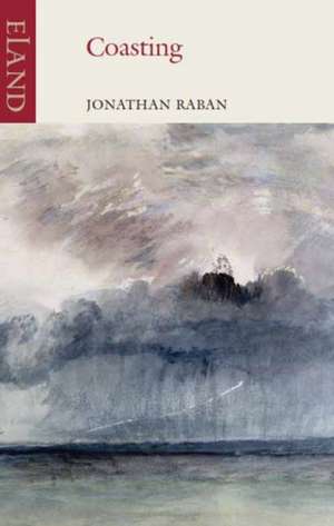 Coasting de Jonathan Raban