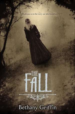 The Fall de Bethany Griffin