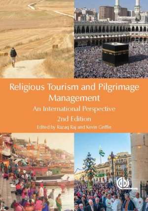 Religious Tourism and Pilgrimage Management – An International Perspective de Kevin A Griffin