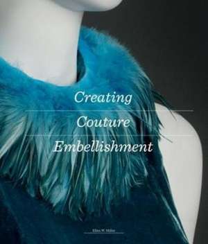 Creating Couture Embellishment de Ellen Miller