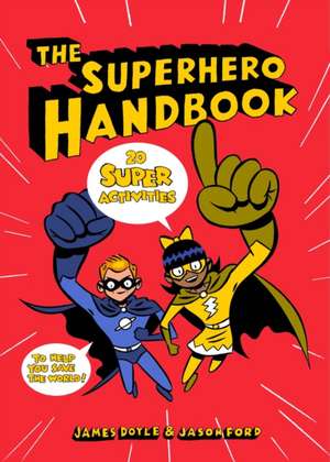 The Superhero Handbook de James Doyle