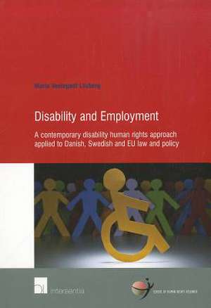 Disability and Employment de Maria Ventegodt Liisberg