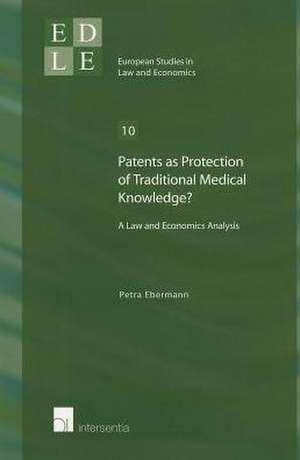 Patents as Protection of Traditional Medical Knowledge? de Petra Ebermann