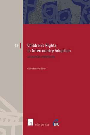 Children's Rights in Intercountry Adoption de Claire Fenton-Glynn