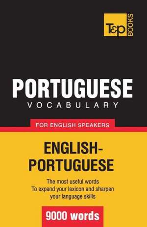 Portuguese Vocabulary for English Speakers - 9000 Words: Organization, Finance and Capital Markets de Andrey Taranov