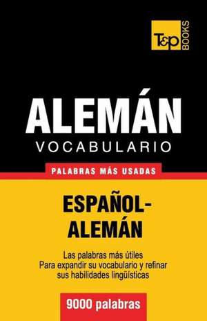 Vocabulario Espanol-Aleman - 9000 Palabras Mas Usadas: Organization, Finance and Capital Markets de Andrey Taranov