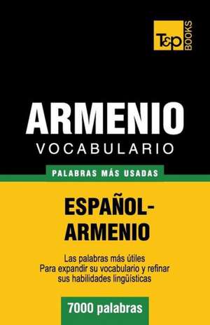 Vocabulario Espanol-Armenio - 7000 Palabras Mas Usadas: Organization, Finance and Capital Markets de Andrey Taranov