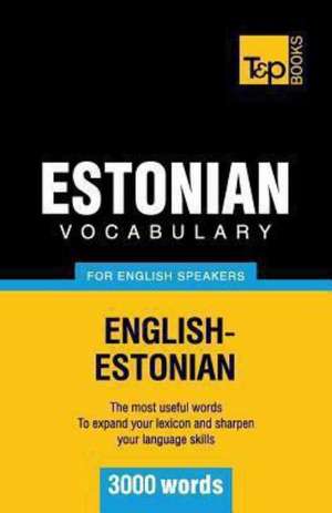 Estonian Vocabulary for English Speakers - 3000 Words: Transcription - IPA de Andrey Taranov