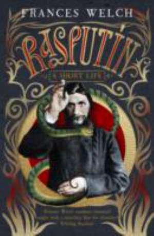 Rasputin de Frances Welch