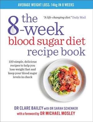 The 8-Week Blood Sugar Diet Recipe Book de Clare Bailey