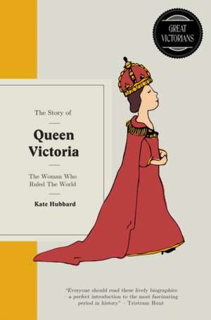 Queen Victoria de Kate Hubbard