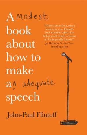 Modest Book About How to Make an Adequate Speech de John-Paul Flintoff