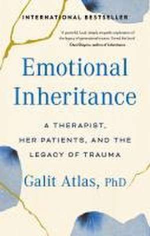 Emotional Inheritance de Galit Atlas