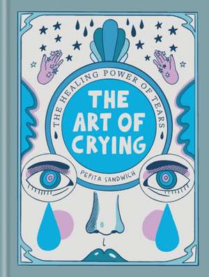 The Art of Crying de Pepita Sandwich