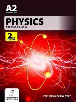 Physics for CCEA A2 Level de Pat Carson