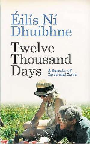 Twelve Thousand Days de Eilis Ni Dhuibhne