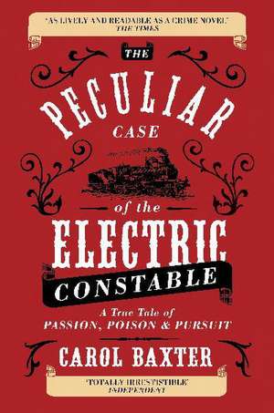 The Peculiar Case of the Electric Constable de Carol Baxter