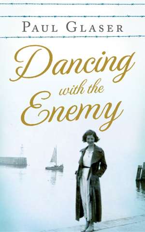 Dancing with the Enemy de Paul Glaser