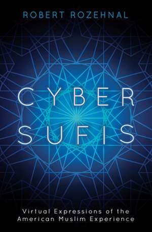 Cyber-Sufis de Robert Rozehnal