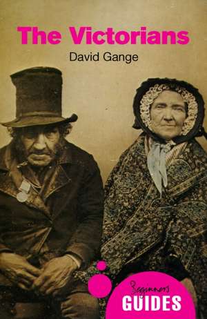 The Victorians de David Gange