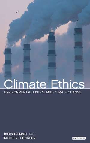 Climate Ethics: Environmental Justice and Climate Change de Joerg Chet Tremmel