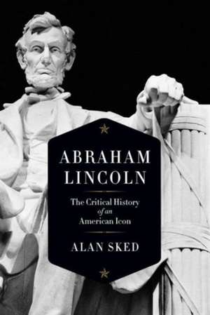 Abraham Lincoln de Alan Sked