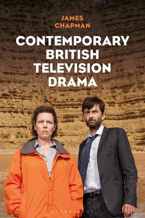 Contemporary British Television Drama de Prof James Chapman